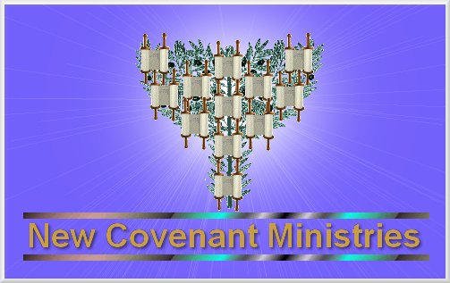 Click here for New Covenanant Ministries (NCM) Main Page
