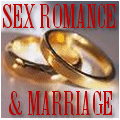 Sex, Romance and Marriage